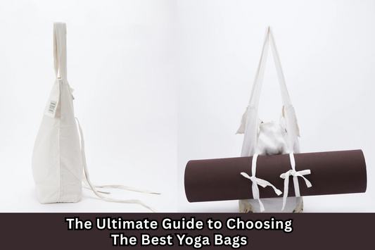 The Ultimate Guide to Choosing the Best Yoga Bags
