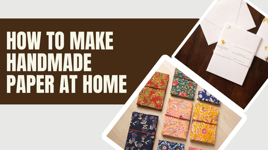 How to Make Handmade Paper at Home
